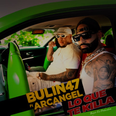 Lo Que Te Killa (feat. Arcángel)