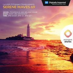 Lumidelic Pres. Serene Waves 69 [Jun 2023]