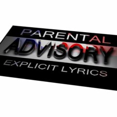 PARENTAL ADVISORY (with Modes About Me & The Mysterious Decibel)