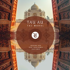 Tau AU - Taj Mahal (Avm Remix) [Tibetania Records]  Deep House Morocco 𝐏𝐑𝐄𝐌𝐈𝐄𝐑𝐄 / today