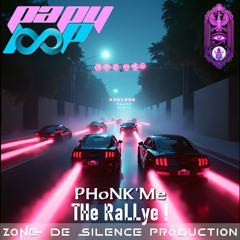 PHoNK'Me - THe RaLLye !