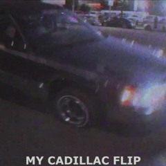 SLAVZ - MY CADILLAC FLIP [FREE DL - CLICK BUY]