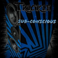 Sub-Conscious - (Mix by TRicKLe)