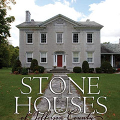 free PDF 📂 Stone Houses of Jefferson County (New York State Series) by  Richard Marg