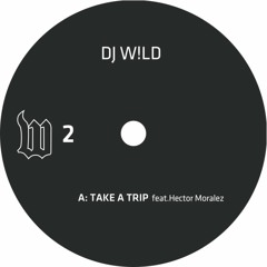 Take a Trip (feat. Hector Moralez)