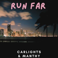 Run Far (feat. Manthy)