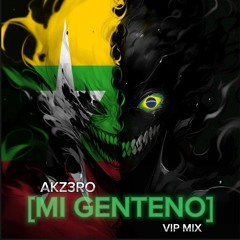 MI GENTENO - AKZ3RO (VIP MIX)_V.2
