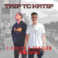 Trip to Katip ft. DenzLow (PROD. By azyyu)