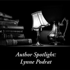Episode 54: Author Spotlight - Lynne Podrat