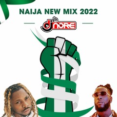Naija New Sch Mix 2022 Feat  Mix 2022 Feat Asake, Oxlade, Davido, Wizkid, Burna Boy, Mayorkun