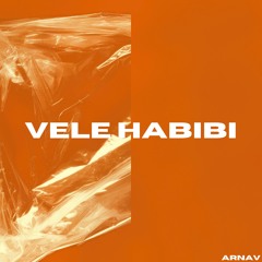 Vele Habibi Dubai (Arnav Edit)