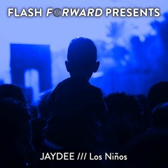 Jaydee - Los Niños (Radio Edit) [Flash Forward Presents]
