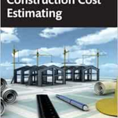 View EBOOK 💜 Construction Cost Estimating by Len Holm,John E. Schaufelberger KINDLE