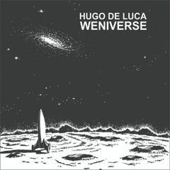 WENIVERSE - HUGO DE LUCA (FEAT KARRA)
