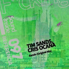 Tim Sands, Cris Ocaña . BANDO (Original Mix)