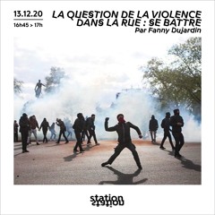 La question de la violence dans la rue : se battre - Fanny Dujardin