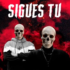 NoiSerux - Sigues Tu (feat. Yaf K-Sique, Frecuencia Callejera)