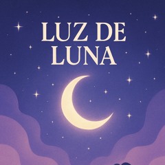 Luz De Luna (A Lovely Night My Dear) [Prod. The44thFloor]