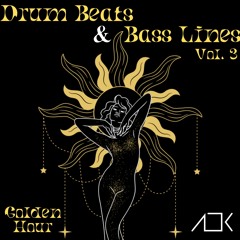 Golden Hour Mix (Drum Beats & Bass Lines Vol. 3)
