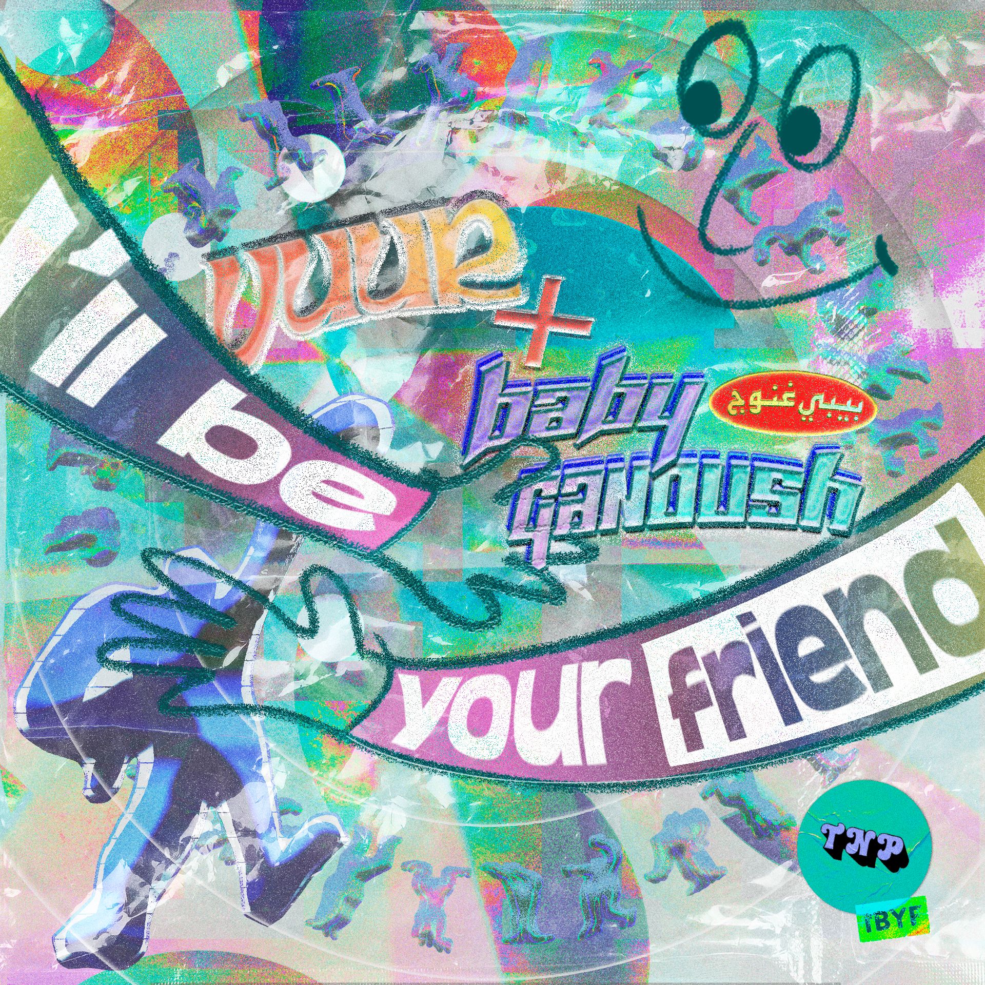 I'll Be Your Friend w/ Vuur & Baby Ganoush