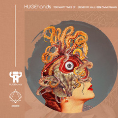 HUGEhands - Too Many Times (VALL Afro Remix)