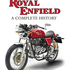 [Free] EBOOK √ Royal Enfield: A Complete History by  Greg Pullen PDF EBOOK EPUB KINDL