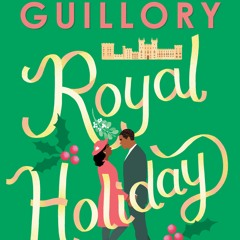 #READ ONLINE%( Royal Holiday by Jasmine Guillory