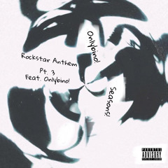 Rockstar Anthem pt. 3 (feat. Onlybino!) [prod. zayskillz]