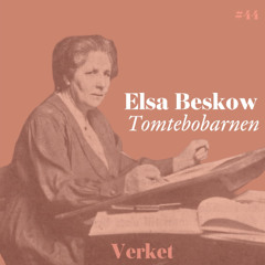 #44 Tomtebobarnen (1910) – av Elsa Beskow