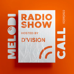 D'Vision Presents Melodicall Session @ Polish Radio London 02.09.2022