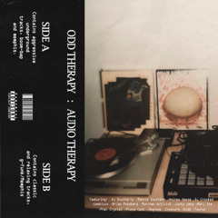 ODD THERAPY RECORDS - AUDIO THERAPY