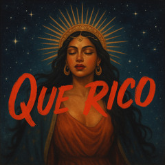 Que Rico