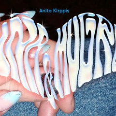 Uña & Mugre #4 w/ Anita Kirppis (11.07.2021)