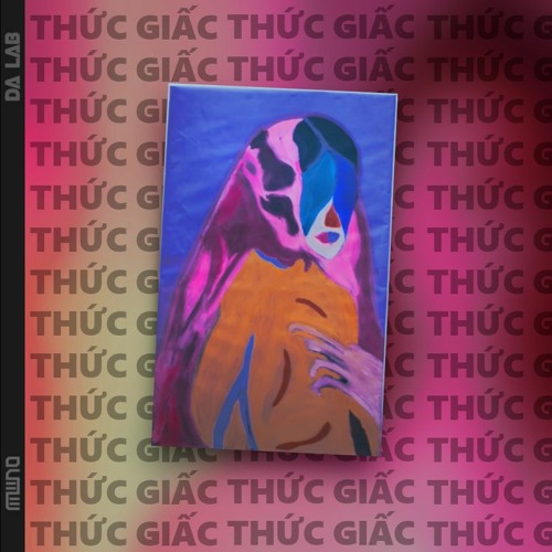 Da LAB - Thức Giấc (muuno flip)