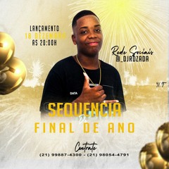 SEQUÊNCIA DE FINAL DE ANO [DJ RDZADA] 2K20