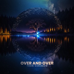 Thon Soriedem - Over And Over