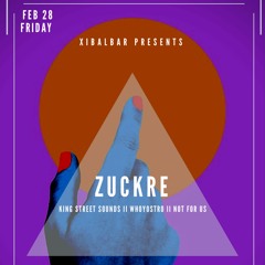 Zuckre Live @ Xibalbar 28 Feb 2020