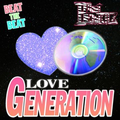 BEATBEATERZ - LOVE GENERATION (VIDEO IN DESCRIPTION)[FREE DOWNLOAD]