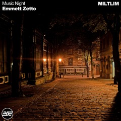 Emmett Zetto - Music Night (Original Mix)