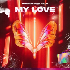 Monaco Book Club - My Love