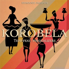 Tefo Feat. Thequalizers - Korobela (Radio Edit)