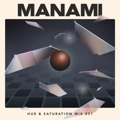 Hue & Saturation Mix 031: Manami