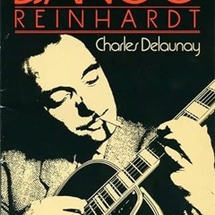 [Get] PDF EBOOK EPUB KINDLE Django Reinhardt by  Charles Delaunay 📚