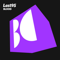Last95 - Blood (Original Mix)