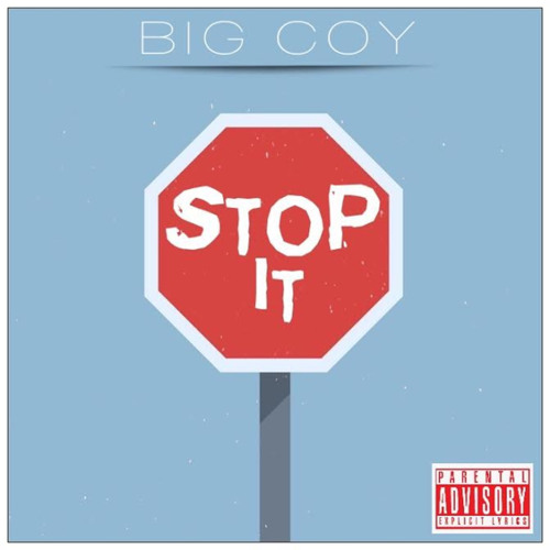 Big Coy - Stop It (Prod. jayeearee)