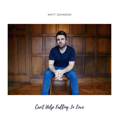 Stream Can't Help Falling in Love (Acoustic) by Matt Johnson Listen