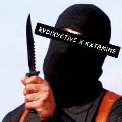 RVDIXVCTIVE x KXTAMINE - IGOTAKNIFENAMEDISIS [PROD. SYLER]