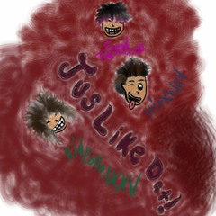 JUS LIKE DAT! W/ SoundTr@ce.|XXIII, KidPollo.|XXV, Stitxh.|XV