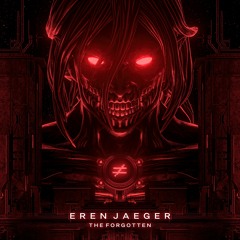 The Forgotten - Eren Jaeger (Attack On Titan)