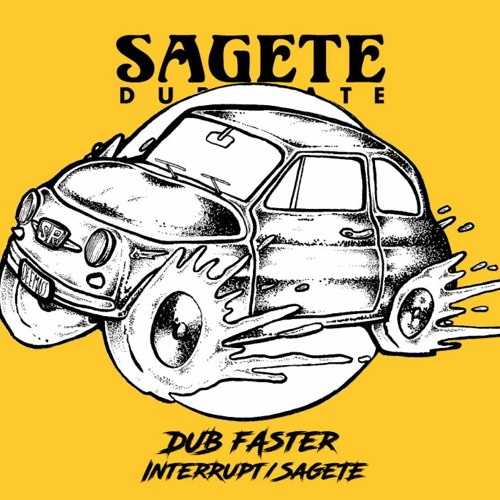 Interrupt/Sagete - Dub Faster